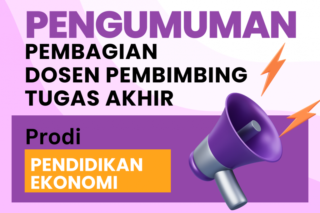 Pengumuman Dosen Pembimbing Program Studi Pendidikan Ekonomi
